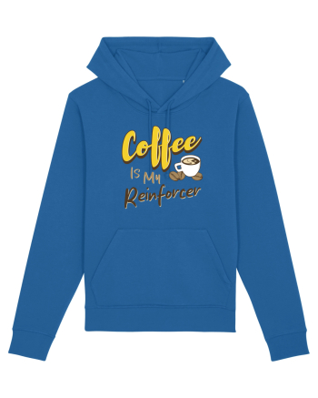 Coffee is my Reinforcer Royal Blue