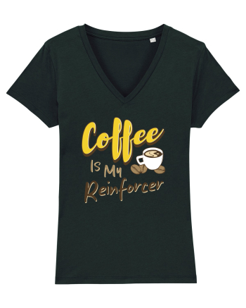 Coffee is my Reinforcer Black