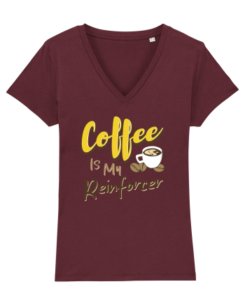 Coffee is my Reinforcer Burgundy