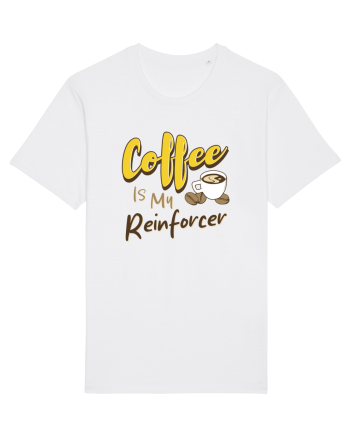 Coffee is my Reinforcer White