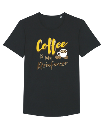 Coffee is my Reinforcer Black