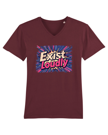 EXIST LOUDLY! Trăiește cu voce tare / fara sa te ascunzi! Burgundy