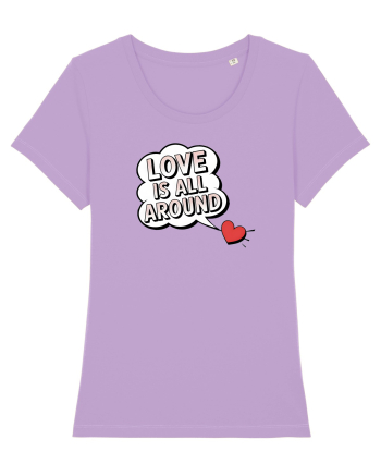  LOVE IS ALL AROUND Iubirea e peste tot Lavender Dawn