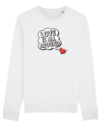  LOVE IS ALL AROUND Iubirea e peste tot White