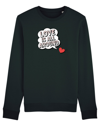  LOVE IS ALL AROUND Iubirea e peste tot Black
