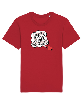  LOVE IS ALL AROUND Iubirea e peste tot Red