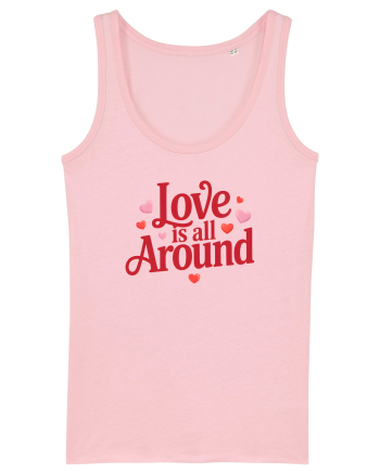  LOVE IS ALL AROUND 2  Iubirea e peste tot Cotton Pink