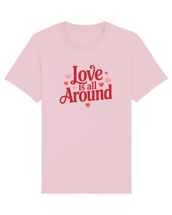  LOVE IS ALL AROUND 2  Iubirea e peste tot Cotton Pink