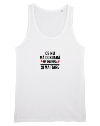 CE NU MA DOBOARA....MA ENERVEAZA SI MAI TARE White