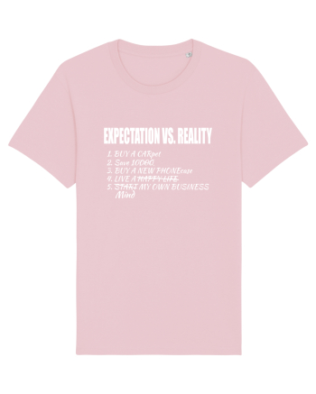 Expectation vs Reality – Funny Relatable Life Goals Cotton Pink