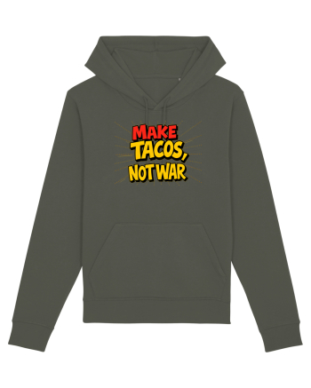 MAKE TACOS, NOT WAR Khaki