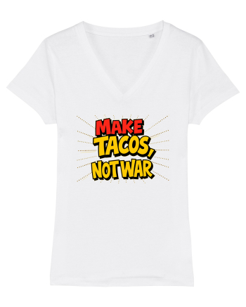 MAKE TACOS, NOT WAR White
