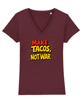 MAKE TACOS, NOT WAR Burgundy