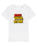 MAKE TACOS, NOT WAR Tricou mânecă scurtă  Copii Mini Creator