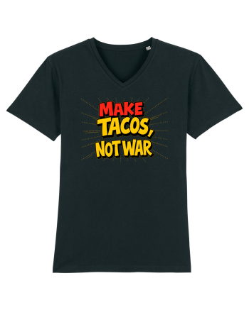 MAKE TACOS, NOT WAR Black
