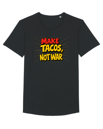 MAKE TACOS, NOT WAR Black
