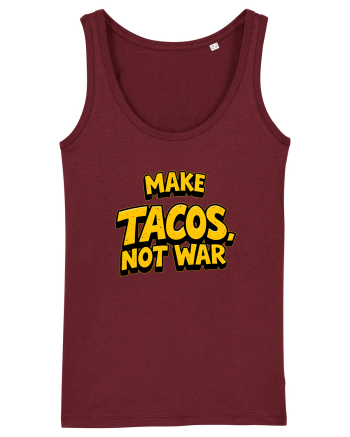 MAKE TACOS, NOT WAR 2 Burgundy