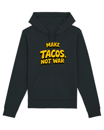 MAKE TACOS, NOT WAR 2 Black