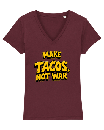 MAKE TACOS, NOT WAR 2 Burgundy