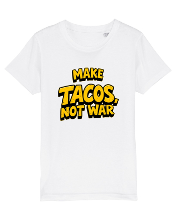 MAKE TACOS, NOT WAR 2 White