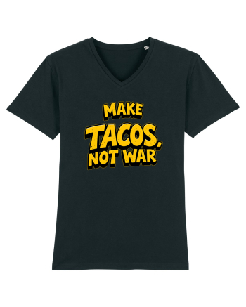 MAKE TACOS, NOT WAR 2 Black