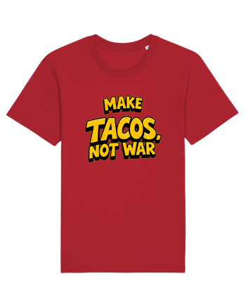 MAKE TACOS, NOT WAR 2 Red