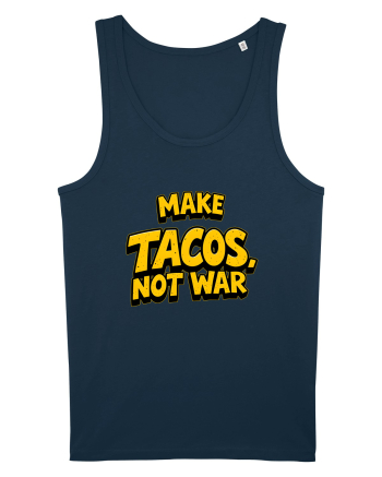 MAKE TACOS, NOT WAR 2 Navy