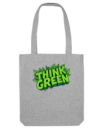 THINK GREEN 4 Heather Grey
