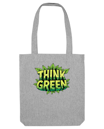 THINK GREEN  5 Heather Grey
