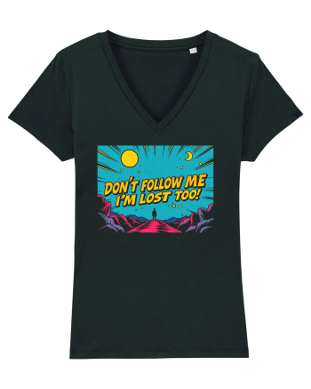 DON`T FOLLOW ME, I`M LOST TOO - NU MA URMA, SI EU M-AM RATACIT Black