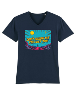 DON`T FOLLOW ME, I`M LOST TOO - NU MA URMA, SI EU M-AM RATACIT Tricou mânecă scurtă guler V Bărbat Presenter