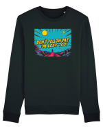 DON`T FOLLOW ME, I`M LOST TOO - NU MA URMA, SI EU M-AM RATACIT Bluză mânecă lungă Unisex Rise