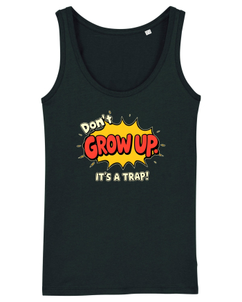 DON`T GROW UP, IT`S A TRAP  - text comics Black