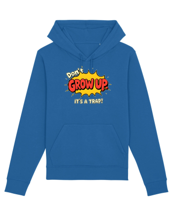 DON`T GROW UP, IT`S A TRAP  - text comics Royal Blue