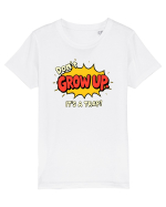 DON`T GROW UP, IT`S A TRAP  - text comics Tricou mânecă scurtă  Copii Mini Creator