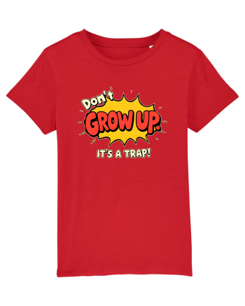 DON`T GROW UP, IT`S A TRAP  - text comics Red