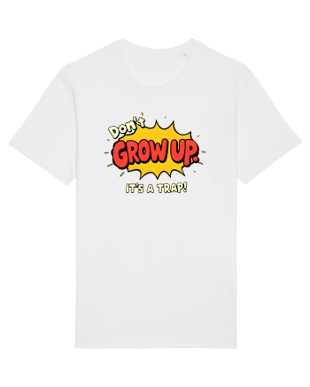 DON`T GROW UP, IT`S A TRAP  - text comics White