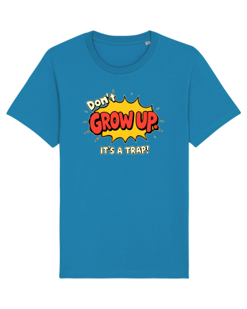 DON`T GROW UP, IT`S A TRAP  - text comics Azur