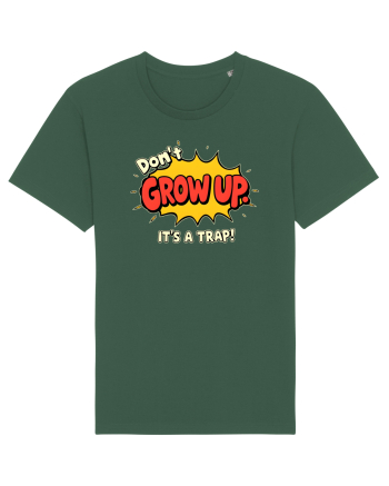 DON`T GROW UP, IT`S A TRAP  - text comics Bottle Green