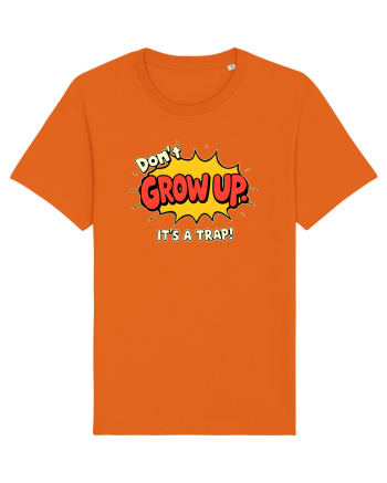 DON`T GROW UP, IT`S A TRAP  - text comics Bright Orange