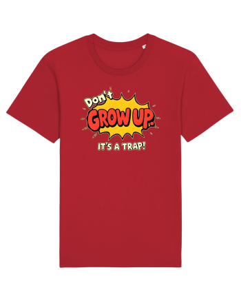 DON`T GROW UP, IT`S A TRAP  - text comics Red
