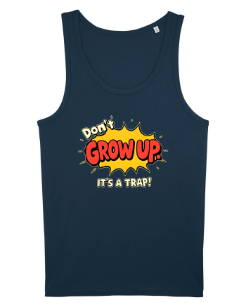 DON`T GROW UP, IT`S A TRAP  - text comics Navy