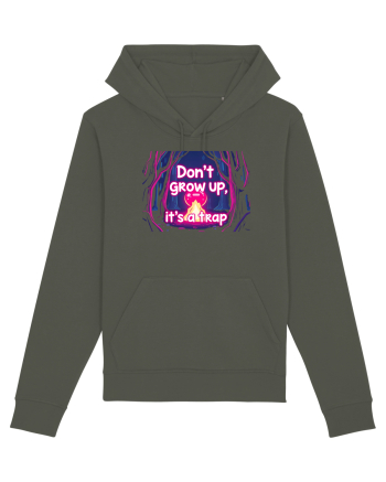 DON`T GROW UP, IT`S A TRAP  - magic fire Khaki