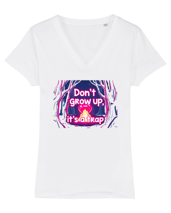 DON`T GROW UP, IT`S A TRAP  - magic fire White