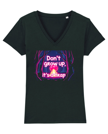 DON`T GROW UP, IT`S A TRAP  - magic fire Black