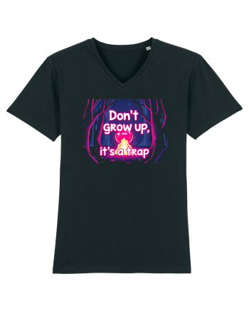 DON`T GROW UP, IT`S A TRAP  - magic fire Black