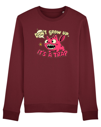 DON`T GROW UP, IT`S A TRAP  - doodle Burgundy