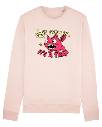 DON`T GROW UP, IT`S A TRAP  - doodle Candy Pink