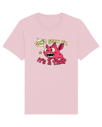 DON`T GROW UP, IT`S A TRAP  - doodle Cotton Pink