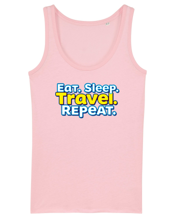EAT SLEEP TRAVEL REPEAT - Mananca. Dormi. CALATORESTE. Repeta Cotton Pink